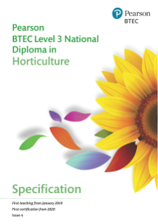 Pearson BTEC Level 3 National Diploma in Horticulture: Specification